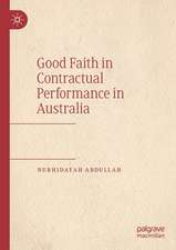 Good Faith in Contractual Performance in Australia