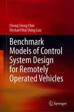 Benchmark Models of Control System Design for Remotely Operated Vehicles