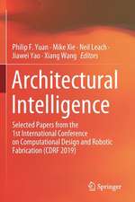 Architectural Intelligence: Selected Papers from the 1st International Conference on Computational Design and Robotic Fabrication (CDRF 2019)