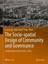 The Socio-spatial Design of Community and Governance: Interdisciplinary Urban Design in China