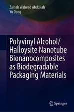 Polyvinyl Alcohol/Halloysite Nanotube Bionanocomposites as Biodegradable Packaging Materials