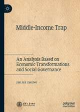 Middle-Income Trap: An Analysis Based on Economic Transformations and Social Governance