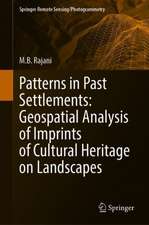 Patterns in Past Settlements: Geospatial Analysis of Imprints of Cultural Heritage on Landscapes