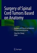 Surgery of Spinal Cord Tumors Based on Anatomy: An Approach Based on Anatomic Compartmentalization