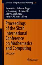 Proceedings of the Sixth International Conference on Mathematics and Computing: ICMC 2020