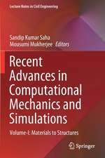 Recent Advances in Computational Mechanics and Simulations: Volume-I: Materials to Structures