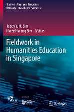 Fieldwork in Humanities Education in Singapore