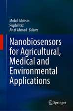 Nanobiosensors for Agricultural, Medical and Environmental Applications