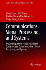 Communications, Signal Processing, and Systems: Proceedings of the 9th International Conference on Communications, Signal Processing, and Systems