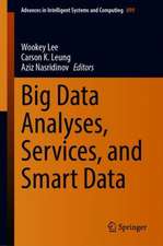 Big Data Analyses, Services, and Smart Data