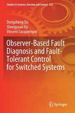 Observer-Based Fault Diagnosis and Fault-Tolerant Control for Switched Systems