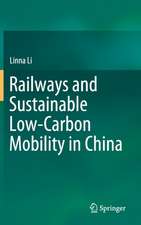 Railways and Sustainable Low-Carbon Mobility in China