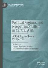 Political Regimes and Neopatrimonialism in Central Asia: A Sociology of Power Perspective