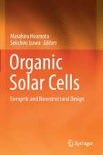 Organic Solar Cells: Energetic and Nanostructural Design