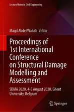 Proceedings of 1st International Conference on Structural Damage Modelling and Assessment: SDMA 2020, 4-5 August 2020, Ghent University, Belgium