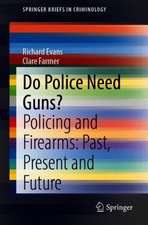 Do Police Need Guns?