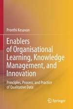 Enablers of Organisational Learning, Knowledge Management, and Innovation: Principles, Process, and Practice of Qualitative Data