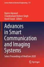 Advances in Smart Communication and Imaging Systems: Select Proceedings of MedCom 2020