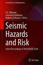 Seismic Hazards and Risk: Select Proceedings of 7th ICRAGEE 2020