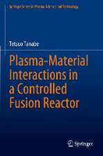 Plasma-Material Interactions in a Controlled Fusion Reactor