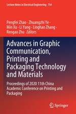 Advances in Graphic Communication, Printing and Packaging Technology and Materials: Proceedings of 2020 11th China Academic Conference on Printing and Packaging