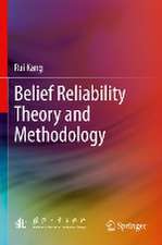 Belief Reliability Theory and Methodology