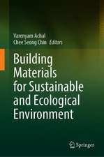 Building Materials for Sustainable and Ecological Environment