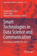 Smart Technologies in Data Science and Communication: Proceedings of SMART-DSC 2021