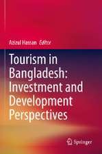 Tourism in Bangladesh: Investment and Development Perspectives