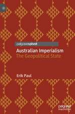 Australian Imperialism: The Geopolitical State