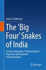 The 'Big Four’ Snakes of India: Venom Composition, Pharmacological Properties and Treatment of Envenomation