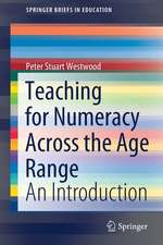 Teaching for Numeracy Across the Age Range: An Introduction