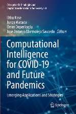 Computational Intelligence for COVID-19 and Future Pandemics: Emerging Applications and Strategies