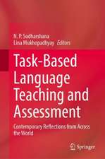 Task-Based Language Teaching and Assessment: Contemporary Reflections from Across the World