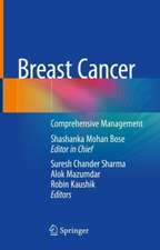 Breast Cancer: Comprehensive Management