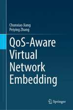 QoS-Aware Virtual Network Embedding