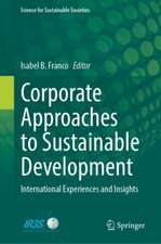 Corporate Approaches to Sustainable Development: International Experiences and Insights