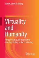 Virtuality and Humanity