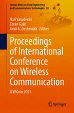 Proceedings of International Conference on Wireless Communication: ICWiCom 2021