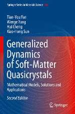 Generalized Dynamics of Soft-Matter Quasicrystals: Mathematical Models, Solutions and Applications