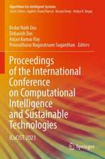 Proceedings of the International Conference on Computational Intelligence and Sustainable Technologies