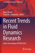 Recent Trends in Fluid Dynamics Research: Select Proceedings of RTFDR 2021