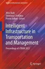 Intelligent Infrastructure in Transportation and Management: Proceedings of i-TRAM 2021