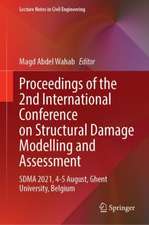 Proceedings of the 2nd International Conference on Structural Damage Modelling and Assessment: SDMA 2021, 4–5 August, Ghent University, Belgium