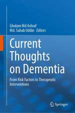 Current Thoughts on Dementia: From Risk Factors to Therapeutic Interventions