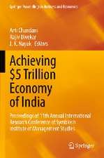 Achieving $5 Trillion Economy of India: Proceedings of 11th Annual International Research Conference of Symbiosis Institute of Management Studies