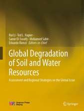 Global Degradation of Soil and Water Resources: Regional Assessment and Strategies