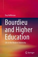 Bourdieu and Higher Education: Life in the Modern University