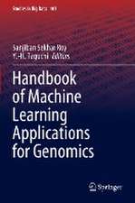 Handbook of Machine Learning Applications for Genomics