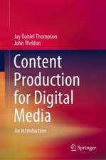 Content Production for Digital Media: An Introduction